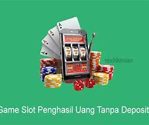 Game Penghasil Uang Slot Tanpa Deposit