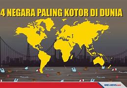 Siapa Negara Paling Kotor Di Dunia